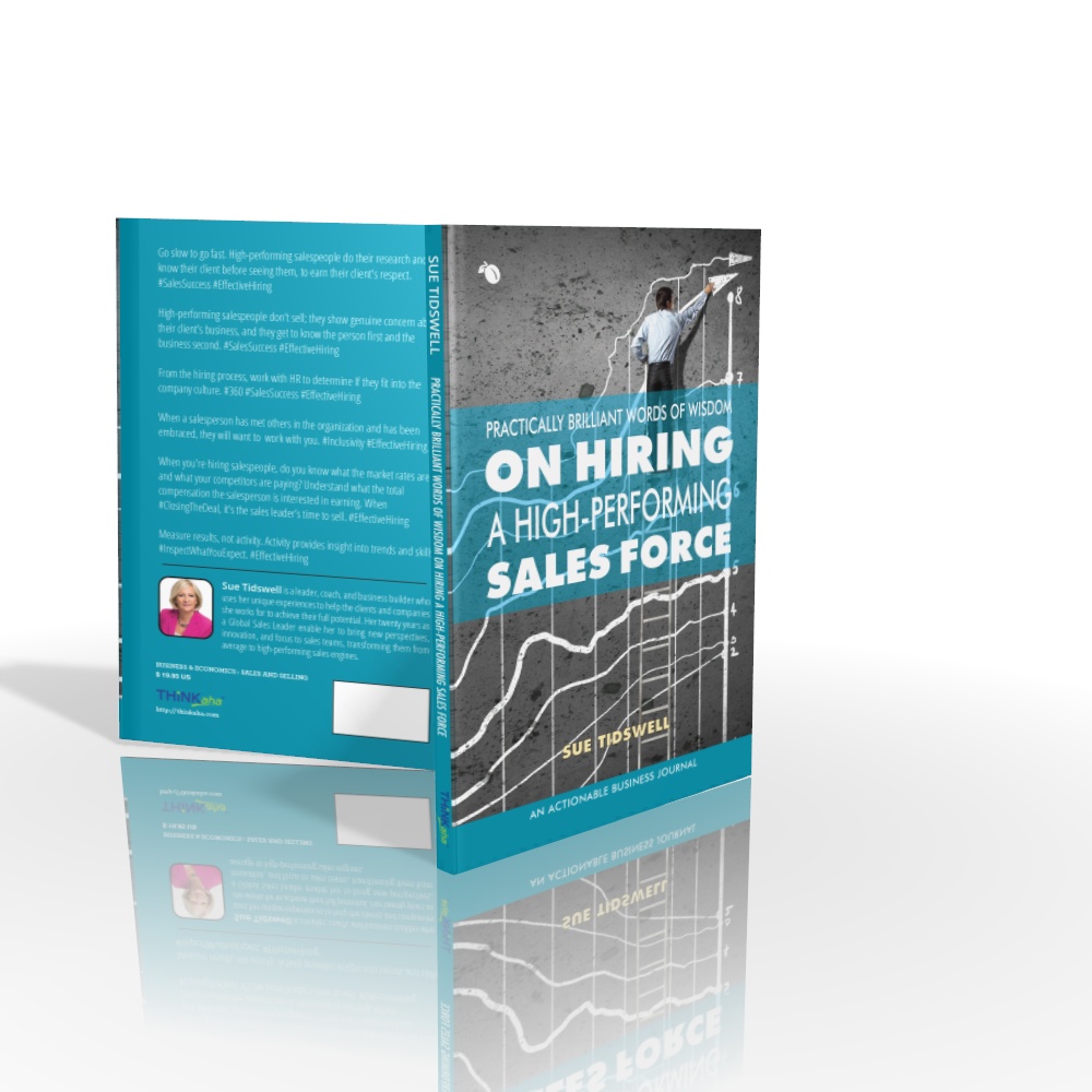 Practically Brilliant Words of Wisdom on Hiring a High-Performing Sales Force