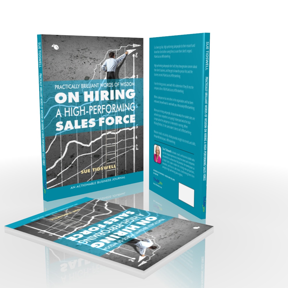 Practically Brilliant Words of Wisdom on Hiring a High-Performing Sales Force