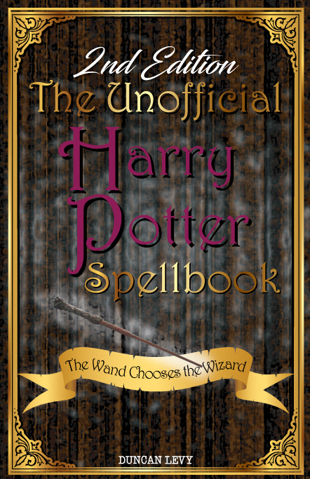 The Unofficial Harry Potter Spellbook (2nd Edition)