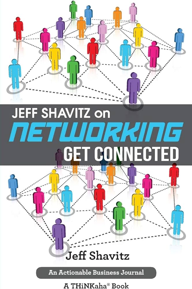 Jeff Shavitz on Networking